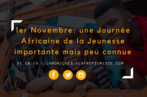 Article : 1er Novembre: une Journée Africaine de la Jeunesse importante mais peu connue