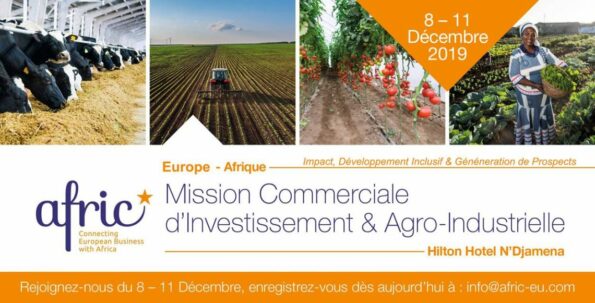 Article : [Evenement]: Le Tchad accueillera la 5ème édition de la Mission Commerciale, Agro-industrielle et d’Investissement du 8 au 11 Décembre 2019